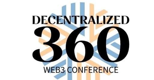 Event banner for Decentralized 360 Web3 Conferencea